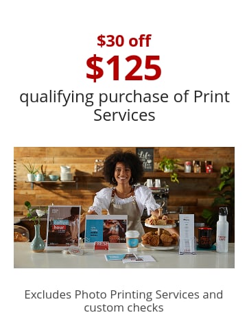 $30 off $125 qualifying purchase of Print Services   $30 off $125 qualifying purchase of Print Services