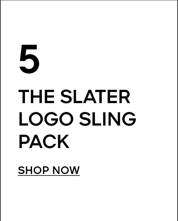 5. THE SLATER LOGO SLING PACK SHOP NOW