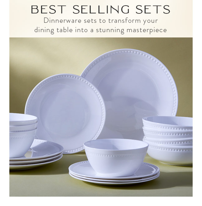 Shop Best Selling Sets | Dinnerware sets to transform your dining table into a stunning masterpiece