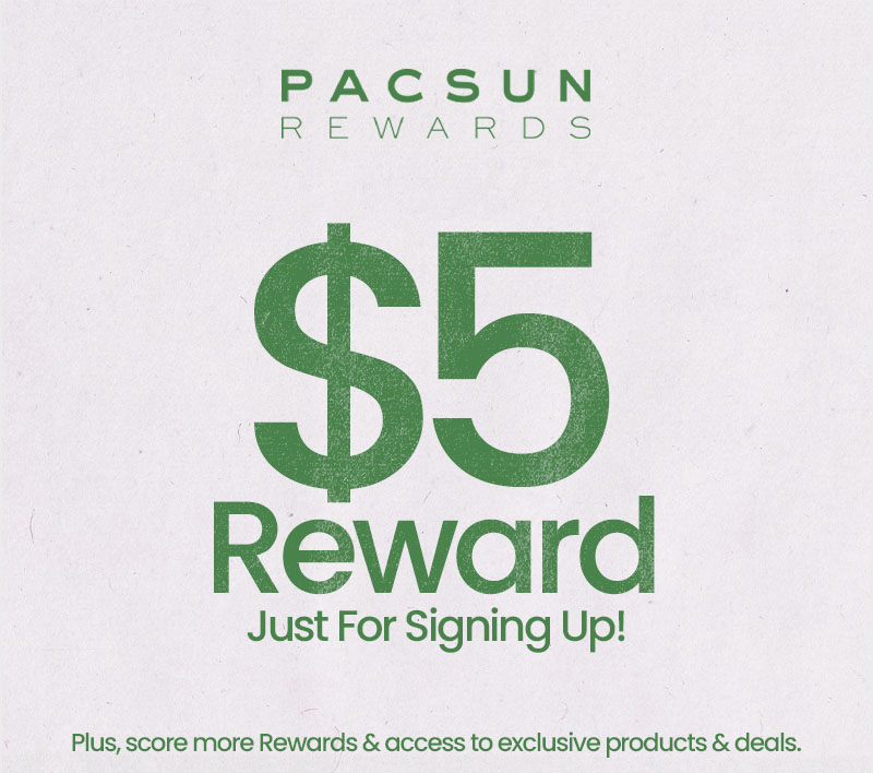 pacsun rewards. instant $5 rewards just for signing up! plus, score more rewards and access to exclusive products and deals.