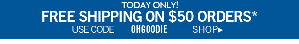 Today only! Free shipping on $50 orders. Use code OHGOODIE. Shop