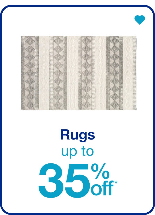 Rugs Up to 35% Off* â€” Shop Now!