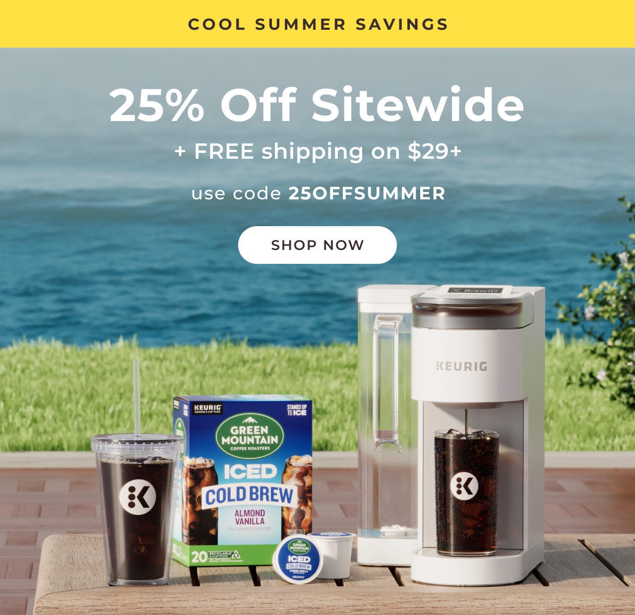 25% Off Sitewide use code 25OFFSUMMER