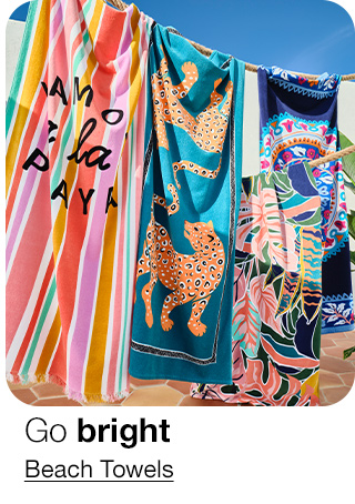 Go bright. Beach Towels