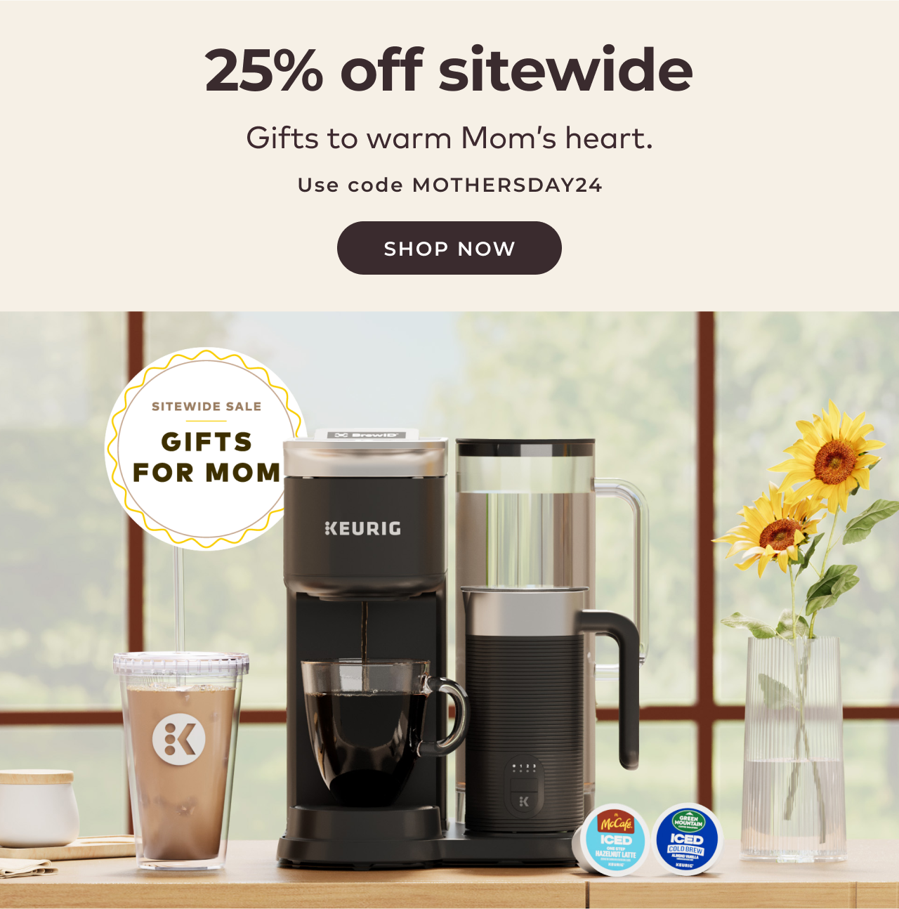 Save up to 25% sitewide with code MOTHERSDAY24