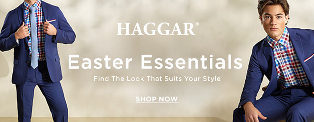 Haggar Easter Essentials. Find the look that suits your style. Shop Now