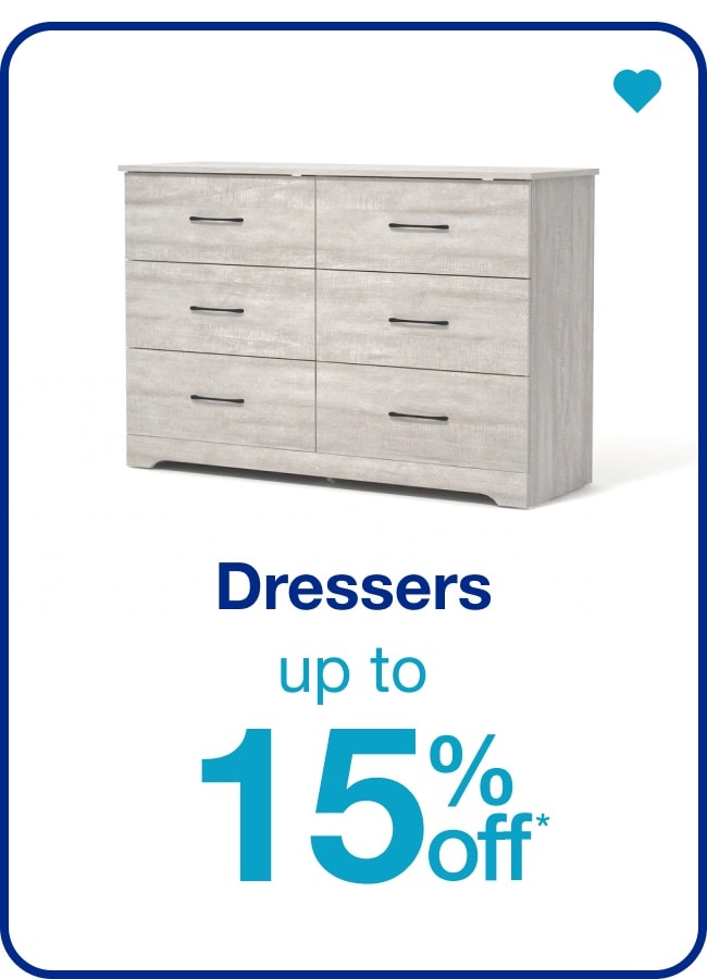 Dressers Up to 15% Off â€” Shop Now!