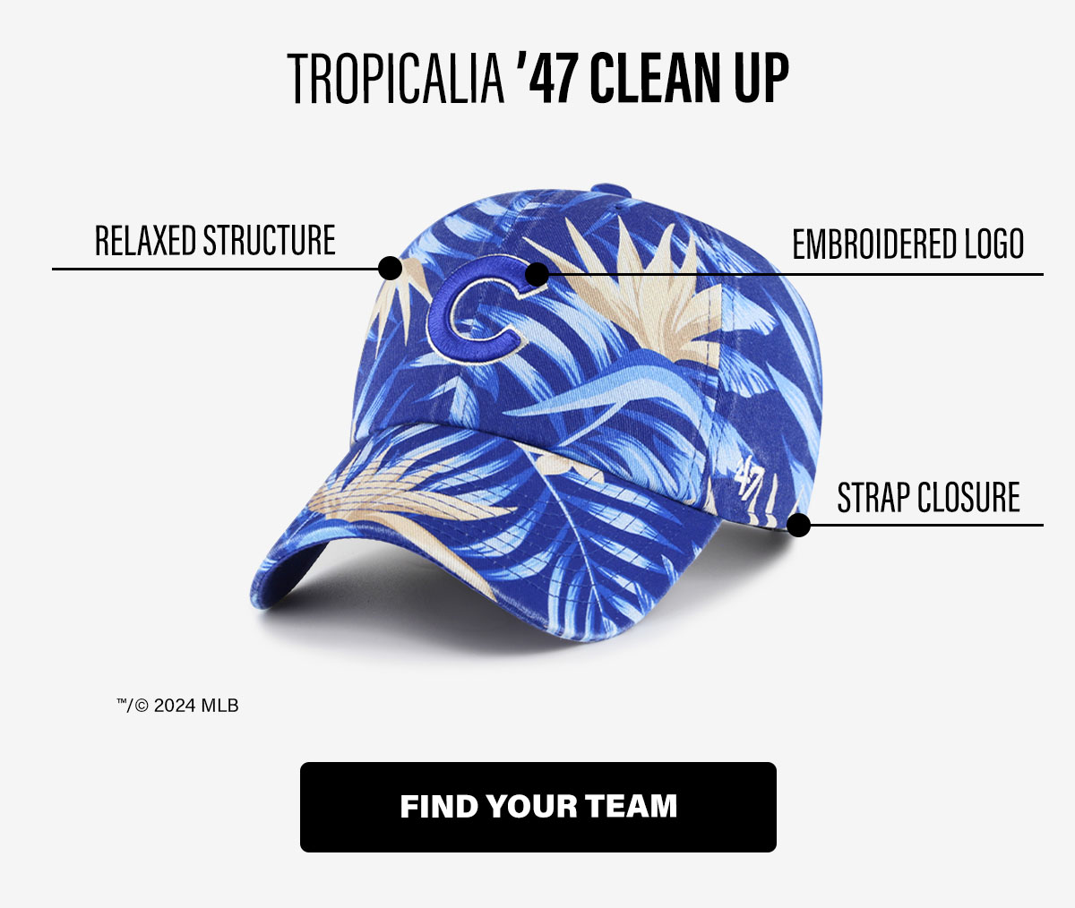 TROPICALIA ’47 CLEAN UP