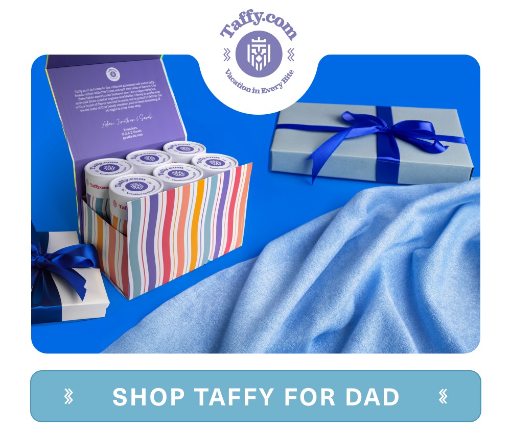 Taffy for Dad