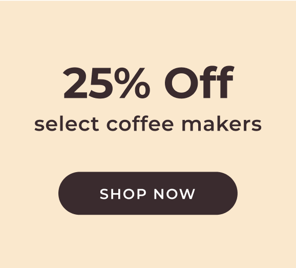 SHOP COFFEE MAKERS