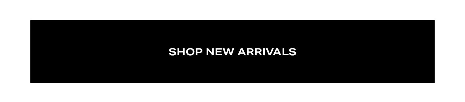 Shop New Arrivals