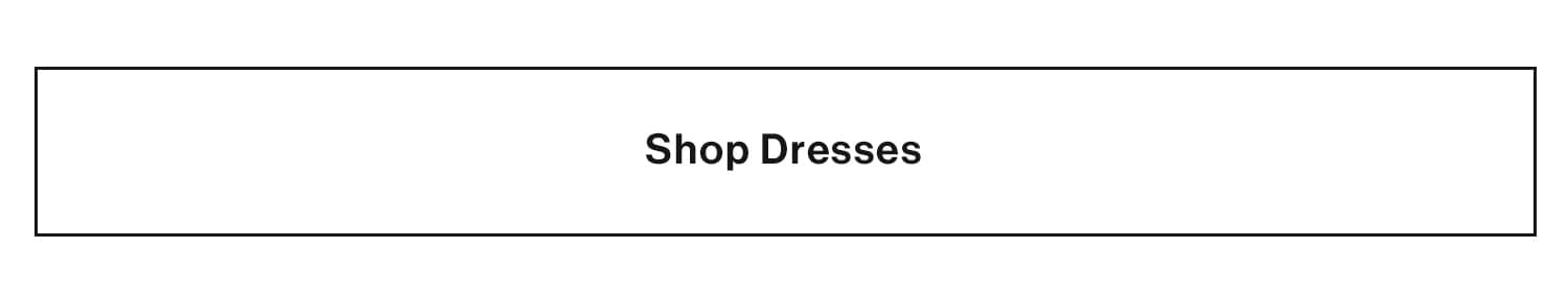 Shop Dresses