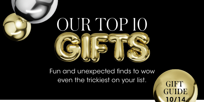 OUR TOP 10 GIFTS