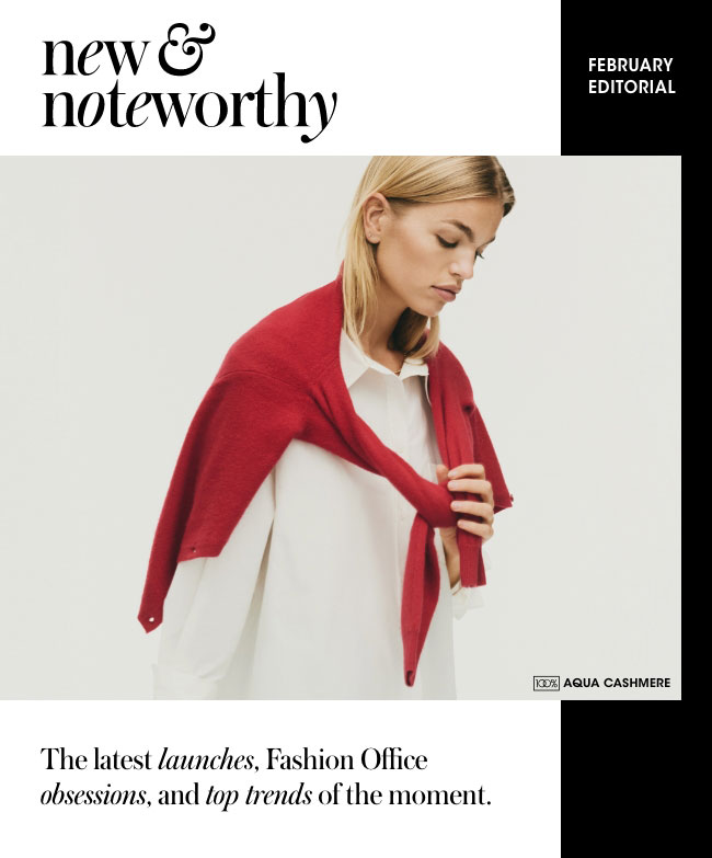 new and noteworthy - February Editorial