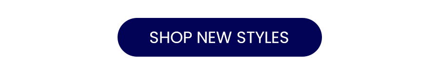 SHOP NEW STYLES