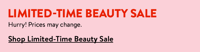 Limited-time beauty sale.