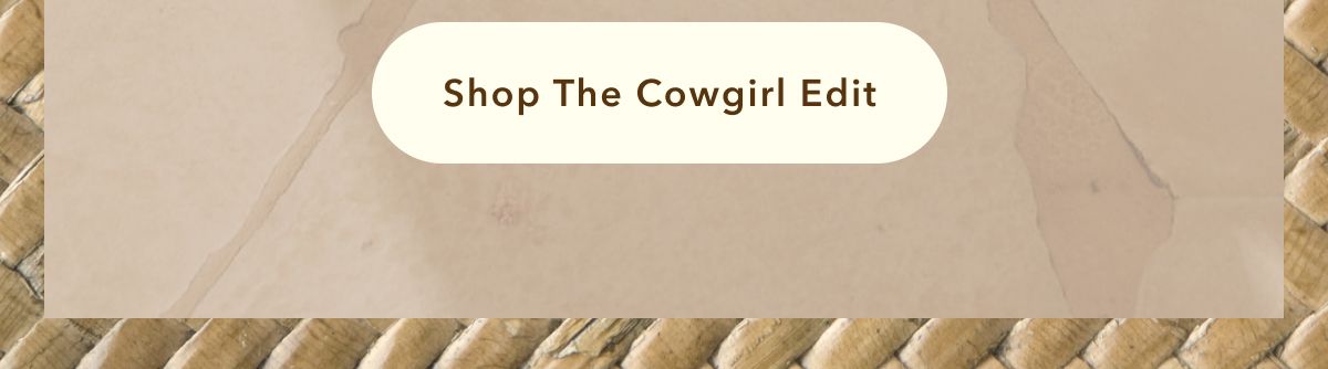 Shop The Cowgirl Edit