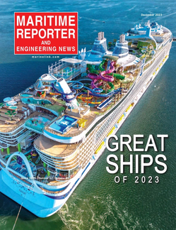 Maritime Reporter and Engineering News (December 2023)