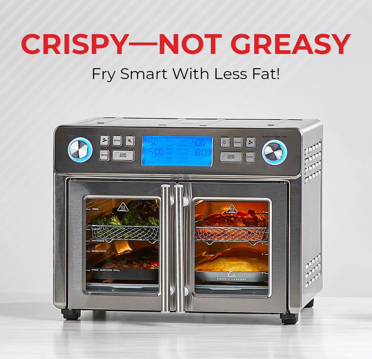 CRISPY—NOT GREASY Fry Smart With Less Fat!