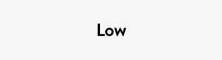 Low