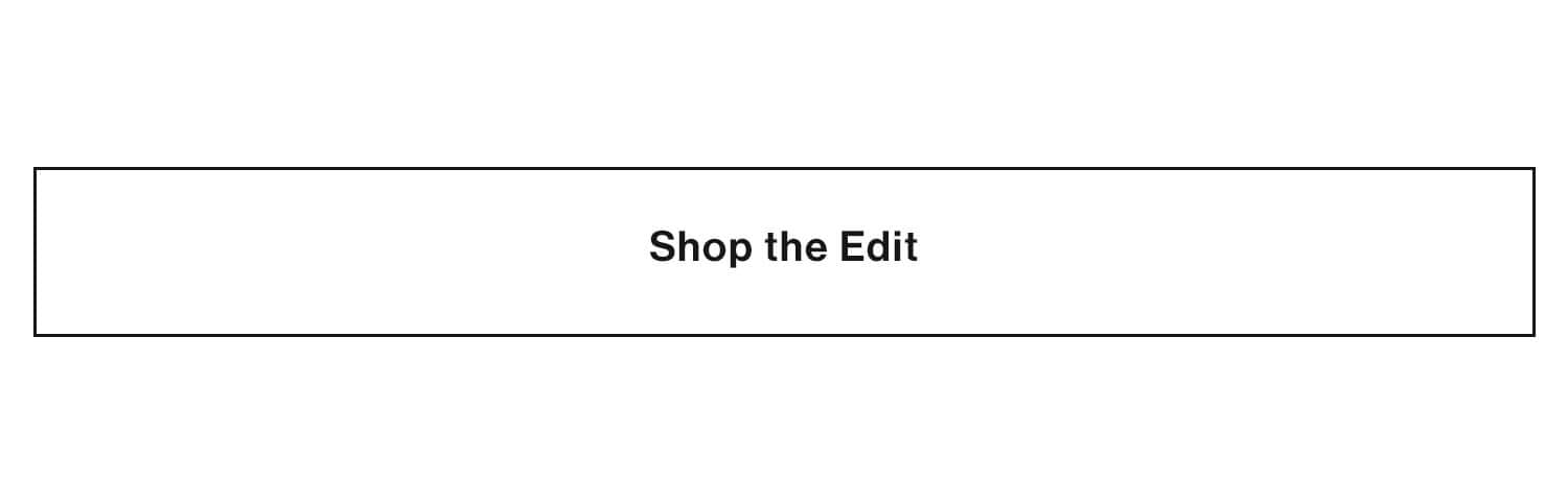 Shop the Edit