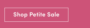 Shop Petite Sale