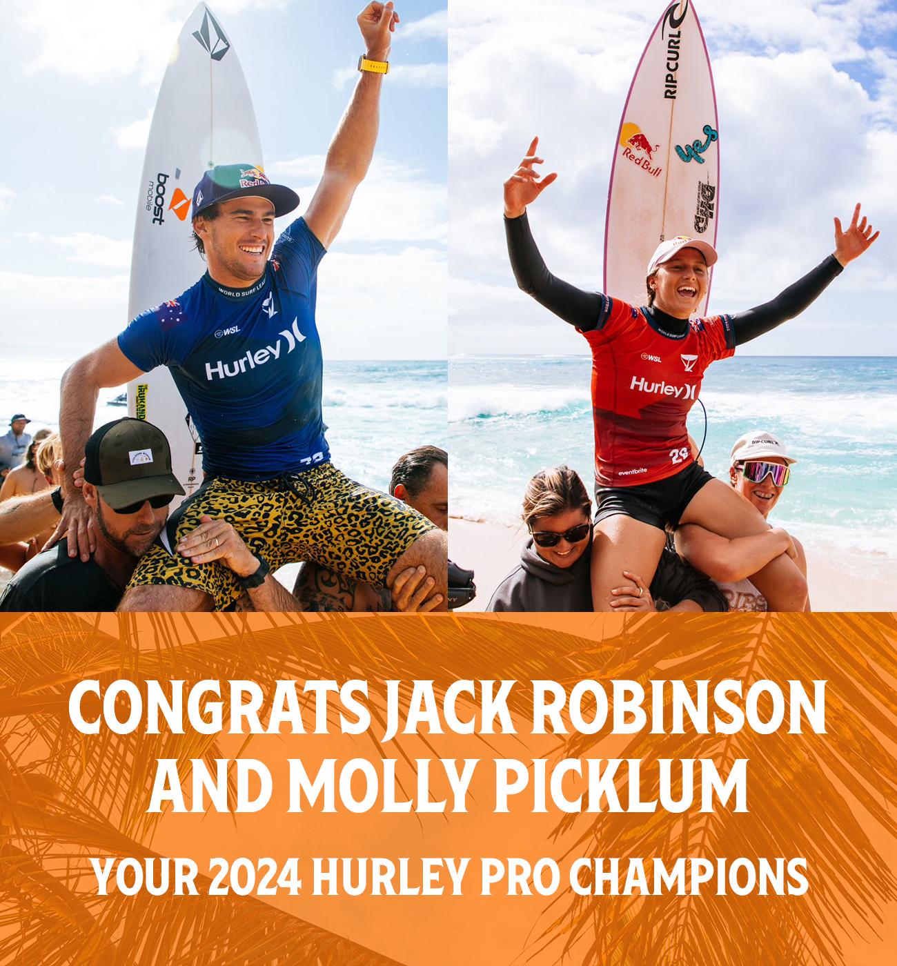 Congrats Jack Robinson And Molly Picklum - Your 2024 Hurley Pro Champions