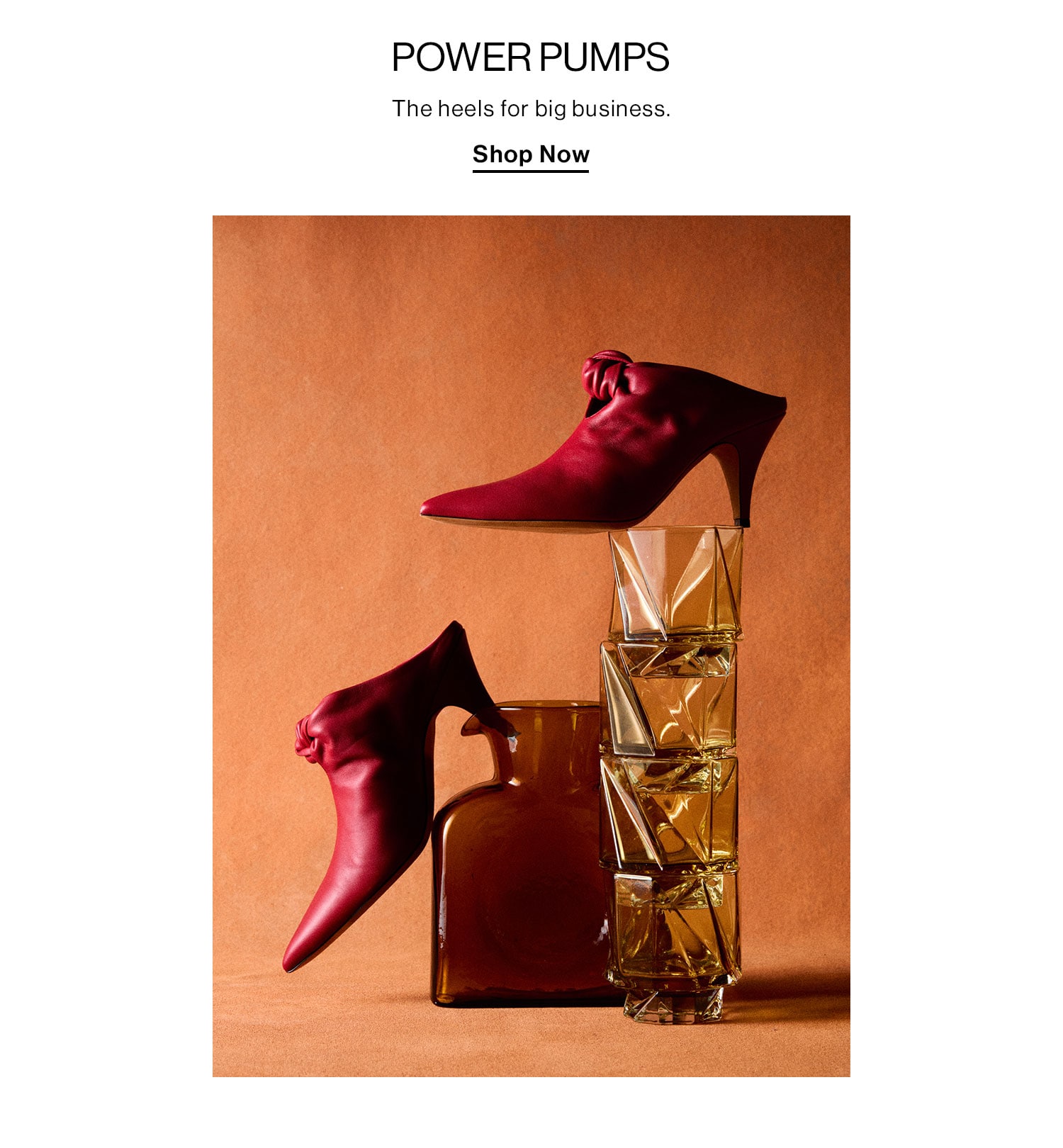 Power Pumps. The heels for big business. Shop Now