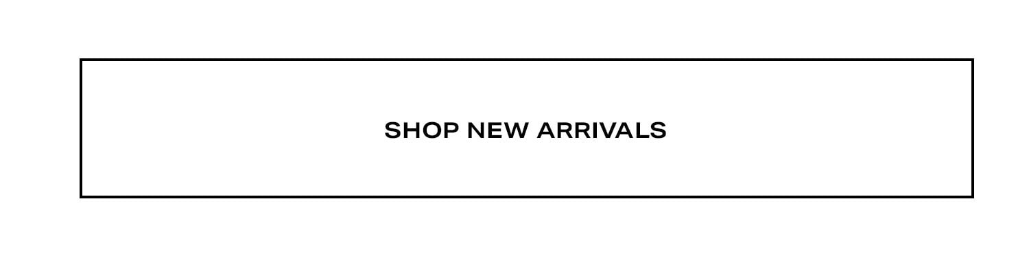 Shop New Arrivals