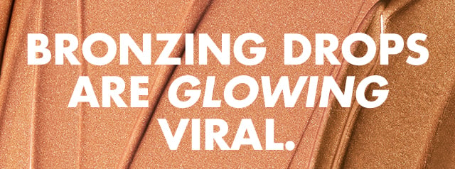 Bronzing drops are glowing viral