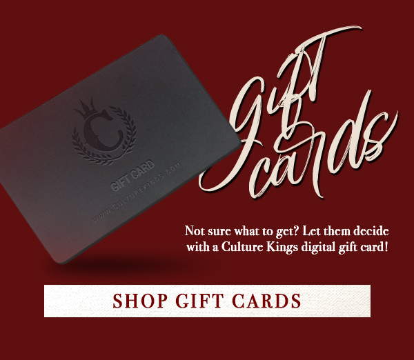 Gift Cards. Not sure what to get? Let them decide with a Culture Kings digital gift card.