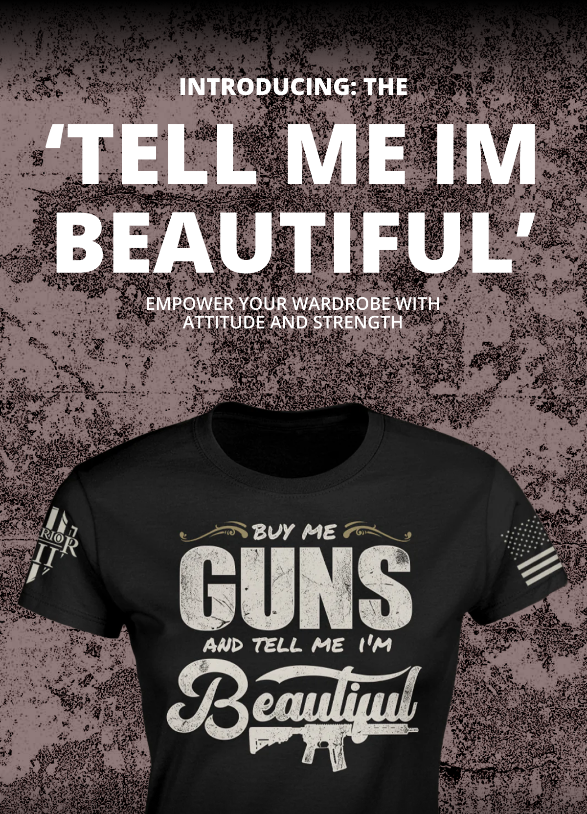 Introducing The 'Tell me im beautiful' - empower your wardrobe with attitude and strength