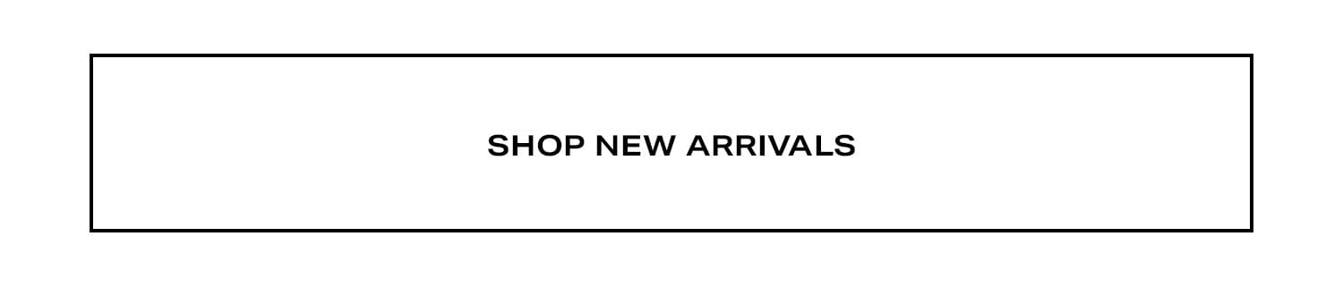 Shop New Arrivals