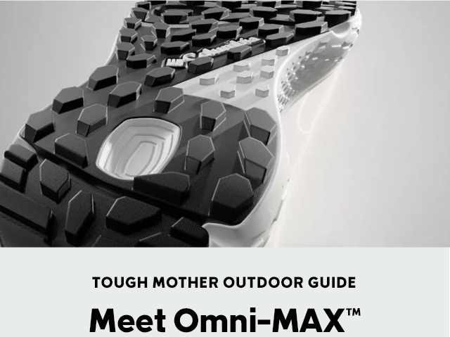 Tough Mother Outdoor Guide. Meet Omni-Max