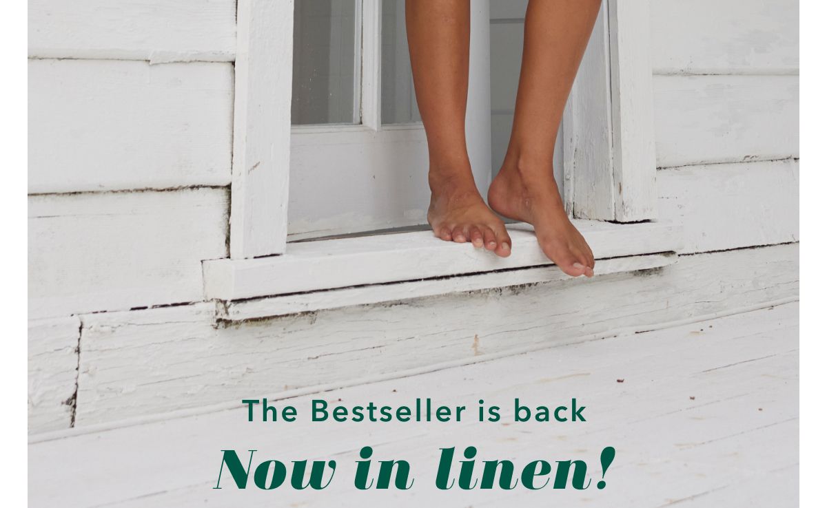 The Bestseller is back Now in linen!