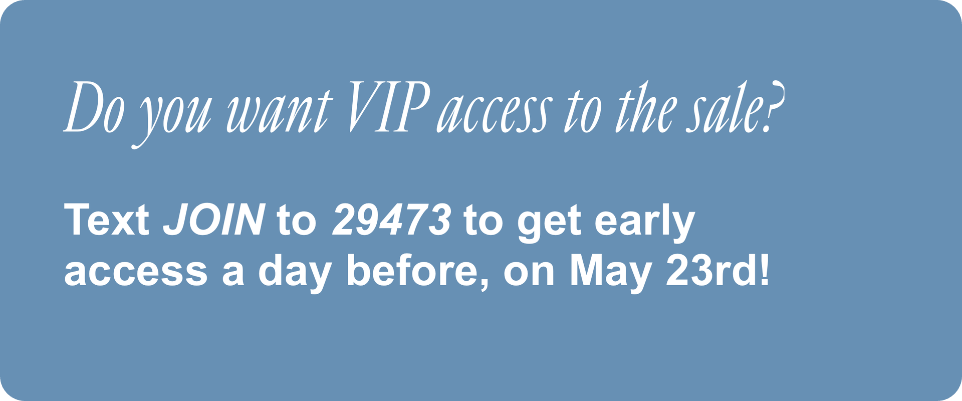 get vip access by signing up for sms