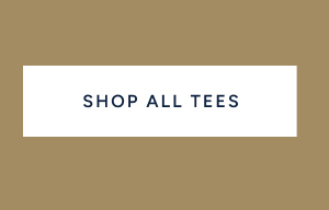 SHOP ALL TEES