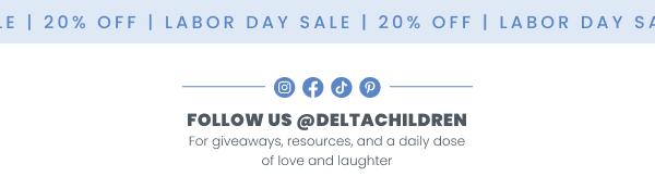 Follow Us @deltachildren