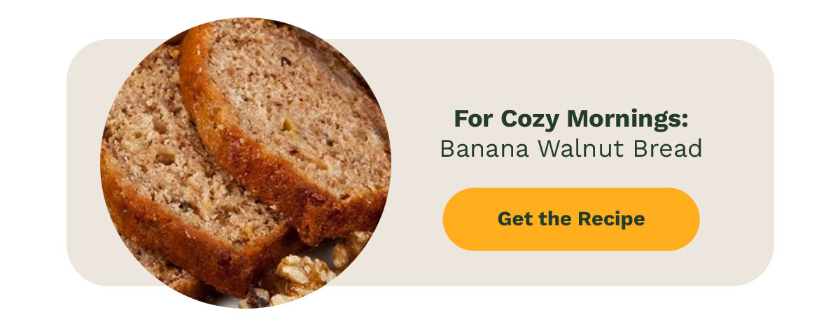 For Cozy Mornings: Banana Walnut Bread