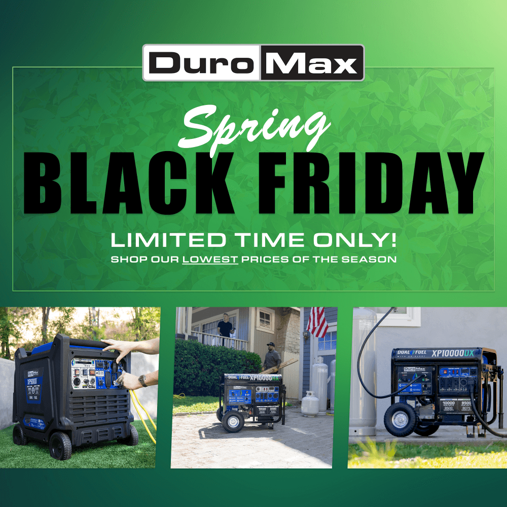 Spring Black Friday | DuroMax Up To $700 Off