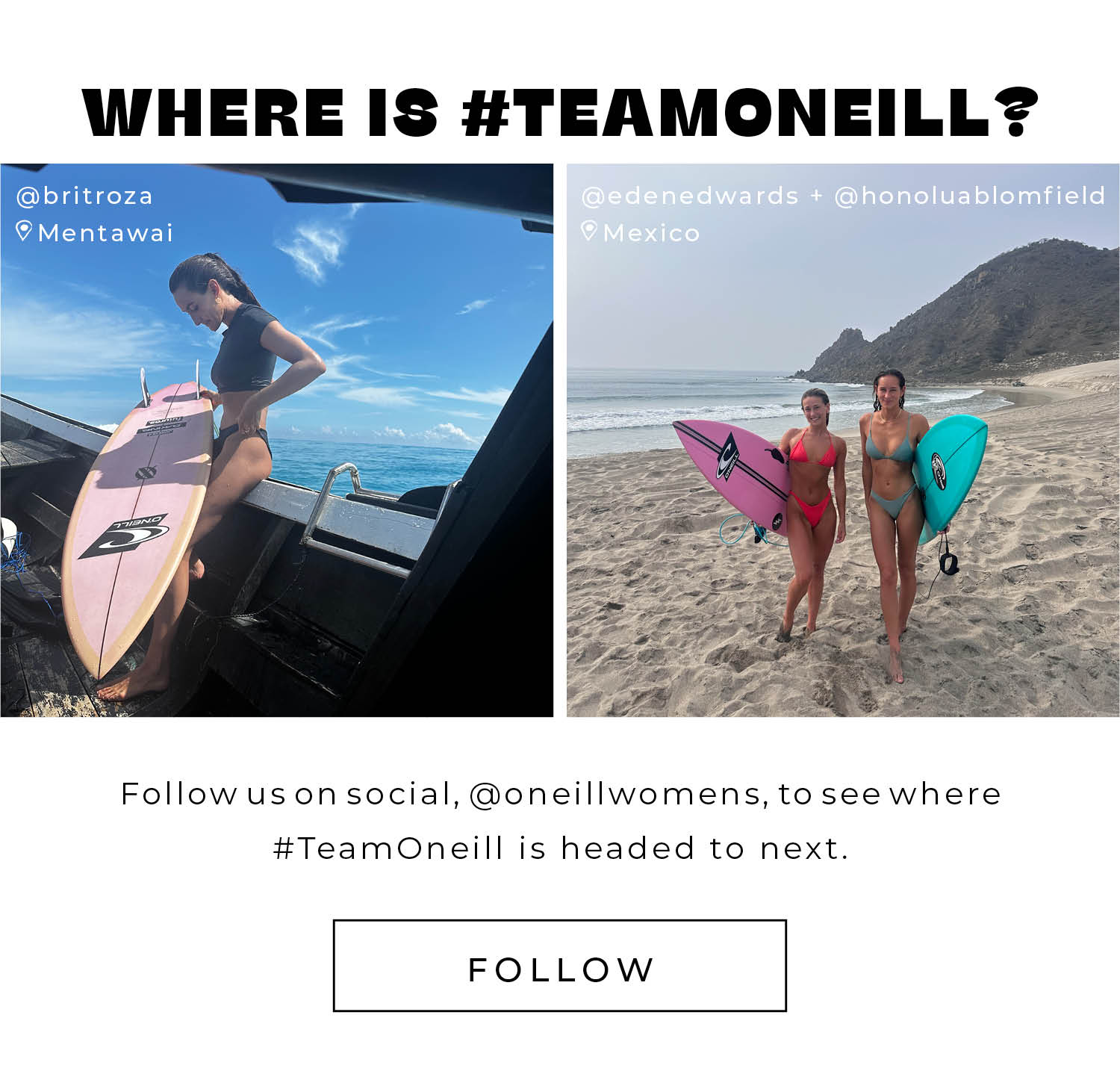 Follow Team O'Neill On Instagram