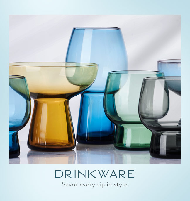 Shop Drinkware | Savor every sip in style