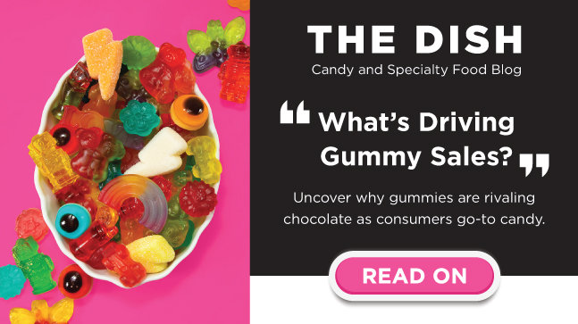 What's Driving Gummy Sales? Read More at The Dish!