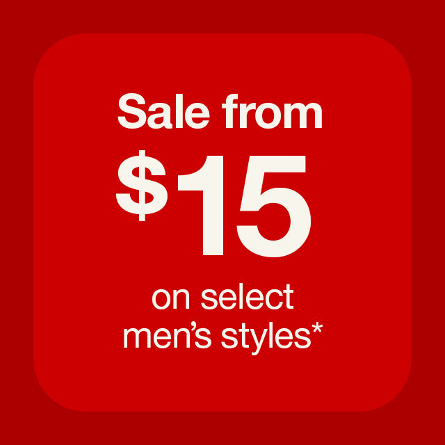 Sale from $15 on select men's styles*