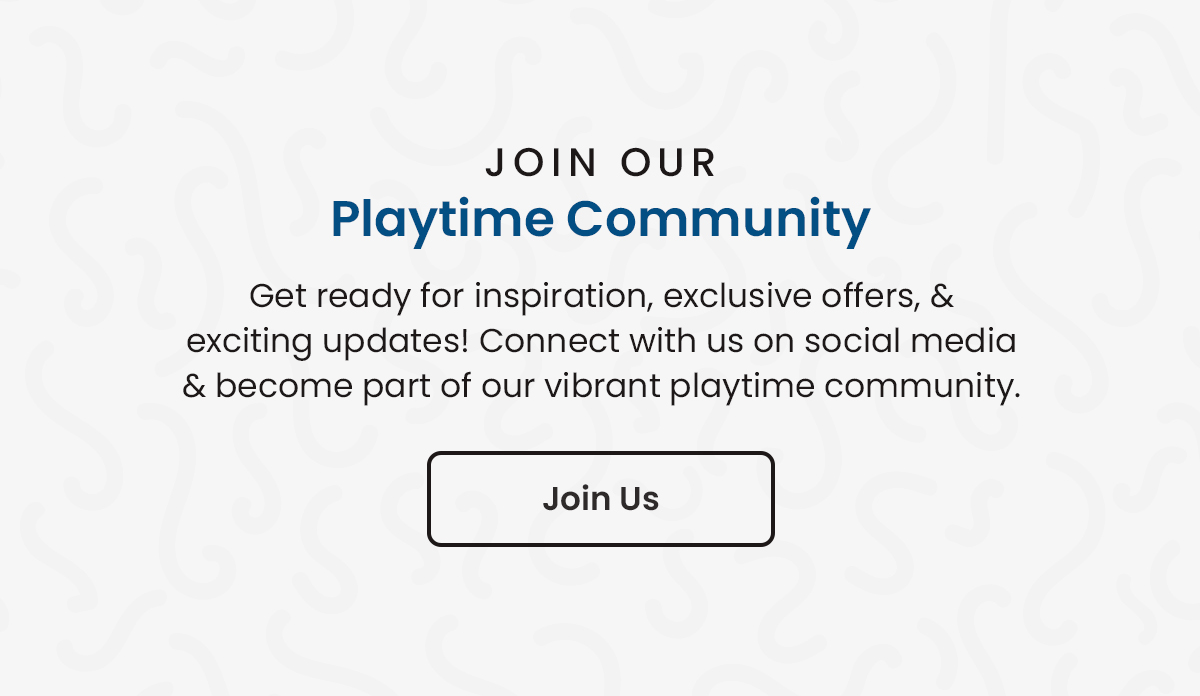 Join Our Playtime Community