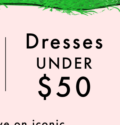 Dresses Under $50