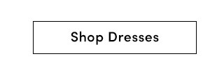 Shop Dresses