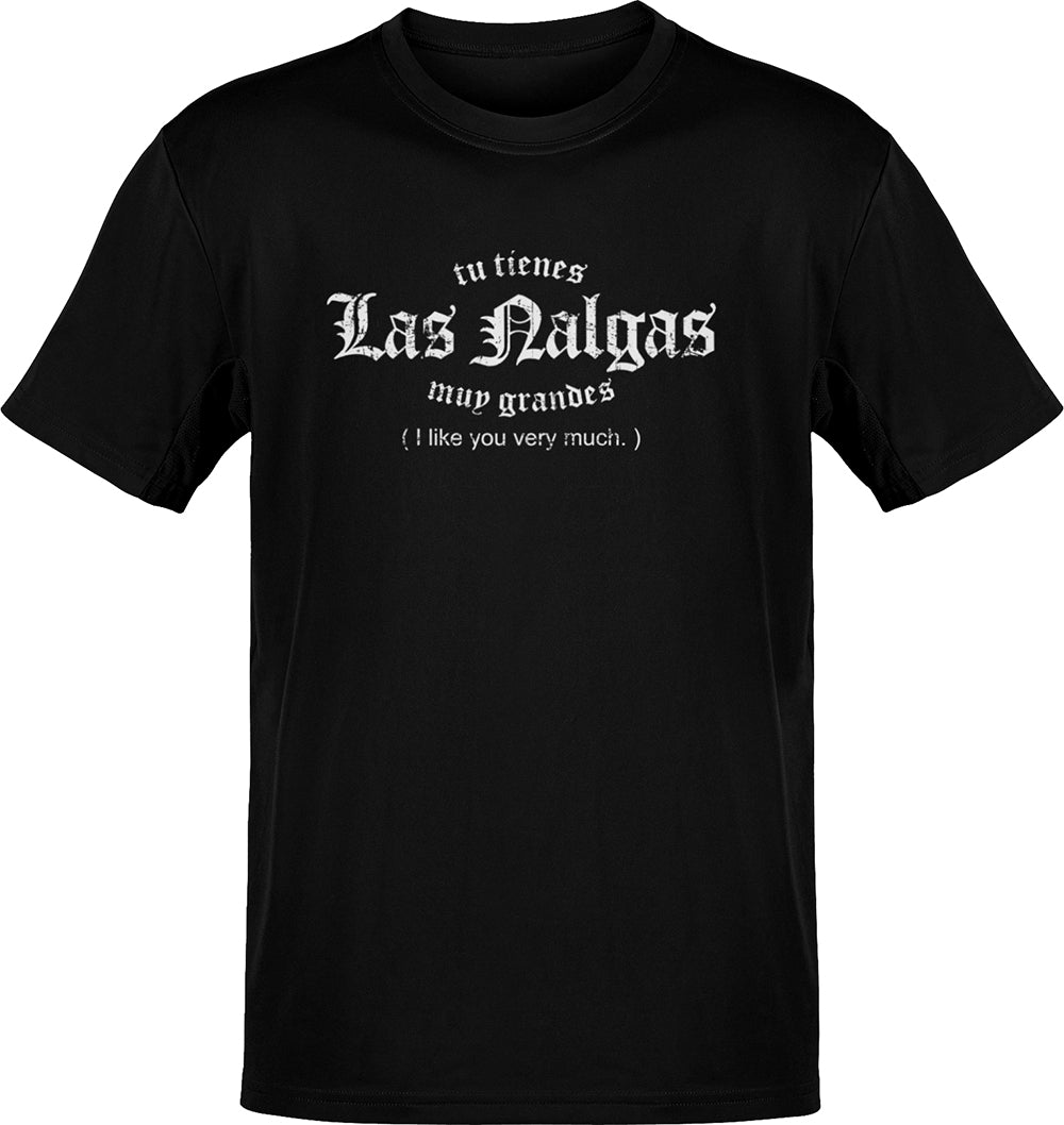 Tu Tienes Las Nalgas Muy Grandes ( I Like You ) T-Shirt