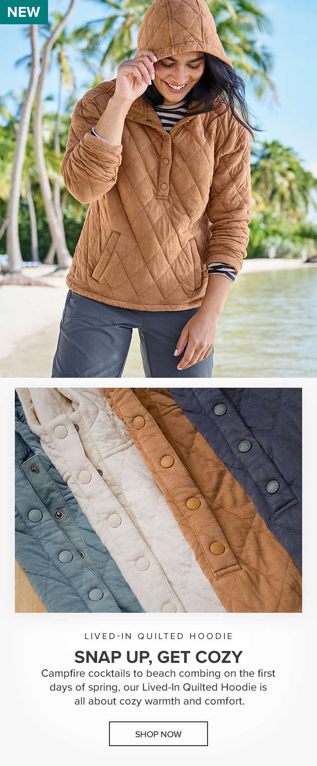 Lived-In Quilted Hoodie Snap Up, Get Cozy Campfire cocktails to beach combing on the first days of spring, our Lived-In Quilted Hoodie is is all about cozy warmth and comfort. callout: New