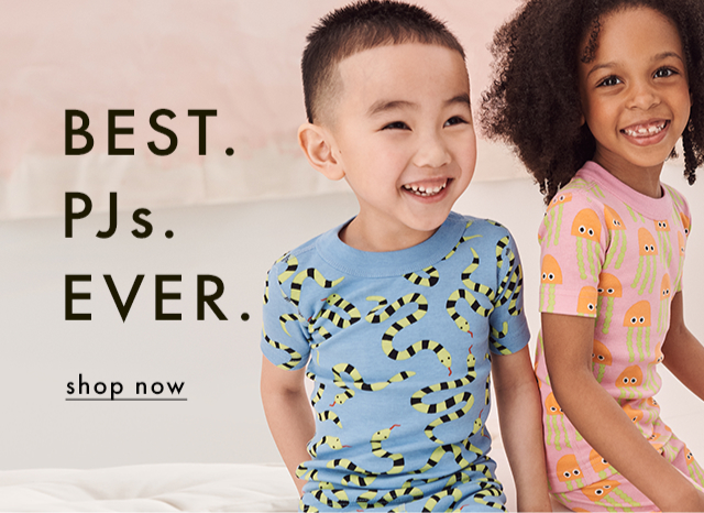 BEST. PJs. EVER. | shop now